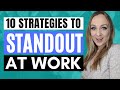 Strategies to Stand Out at Work