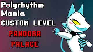 Polyrhythm Mania Custom Level - Pandora Palace (Deltarune Chapter 2)