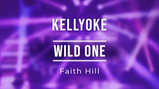 Kellyoke | Wild One (Faith Hill)