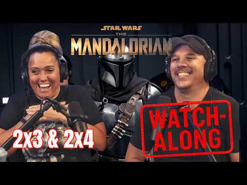 Star Wars: The Mandalorian 2x3 - 2x4 Full Watchalong