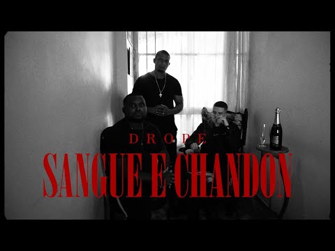 D r o p e - Sangue & Chandon