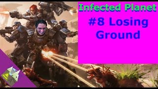 Infested Planet #8 Losing Ground