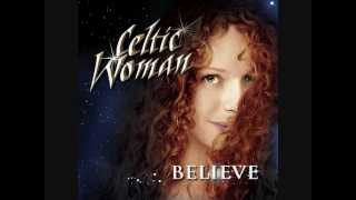 Video thumbnail of "Celtic Woman- Believe- Awakening"