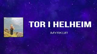 Myrku - Tor i Helheim (Lyrics)