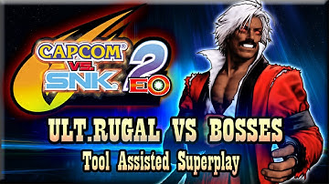 【TAS】CAPCOM VS SNK 2 - ULT.RUGAL  \ BOSS RUSH