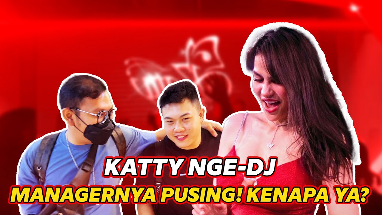 Di BALIK LAYAR KATTY BUTTERFLY NGE-DJ, SELALU SERU!