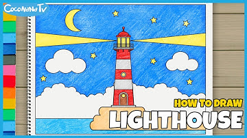 LIGHTHOUSE - How to Draw and Color for Kids - CoconanaTV
