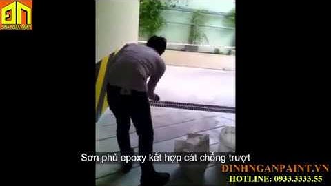 Sơn Epoxy Chống Trơn Trượt Cho Ram Dốc Tầng Hầm - ĐINH NGÂN PAINT