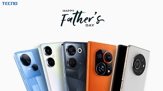 Happy Fathers Day | TECNO