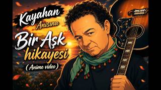 Kayahan Bir Ask Hikayesi