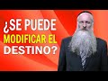 ¿Se Puede Modificar el Destino?