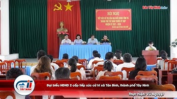 Đại biểu HĐND 2 cấp tiếp xúc cử tri xã Tân Bình, thành phố Tây Ninh