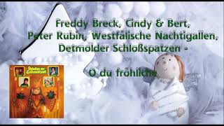 O Du Fröhliche - Freddy Breck, Cindy & Bert, Peter Rubin & Co.