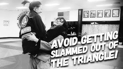 How to avoid getting slammed out of your Triangle Choke for BJJ