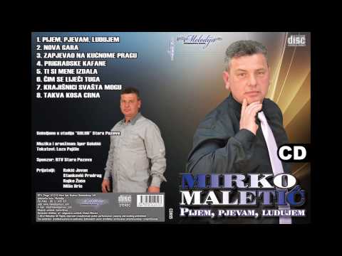 Mirko Maletic - Takva kosa crna - (Audio 2012)