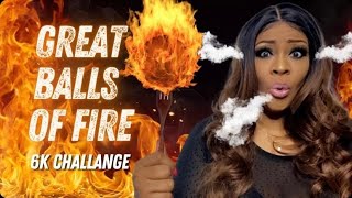 GREAT BALLS OF FIRE BY TAMZ TABLE | 6K CHALLENGE