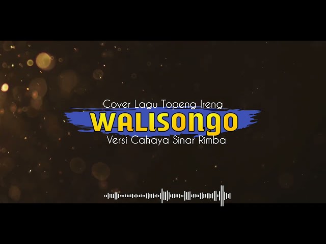 Cover Lagu Topeng Ireng WALISONGO versi Cahaya Sinar Rimba Tempuran class=