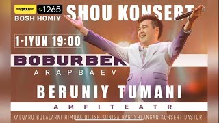Boburbek Arapbaev - 1-Iyun Beruniy konsert dasturi