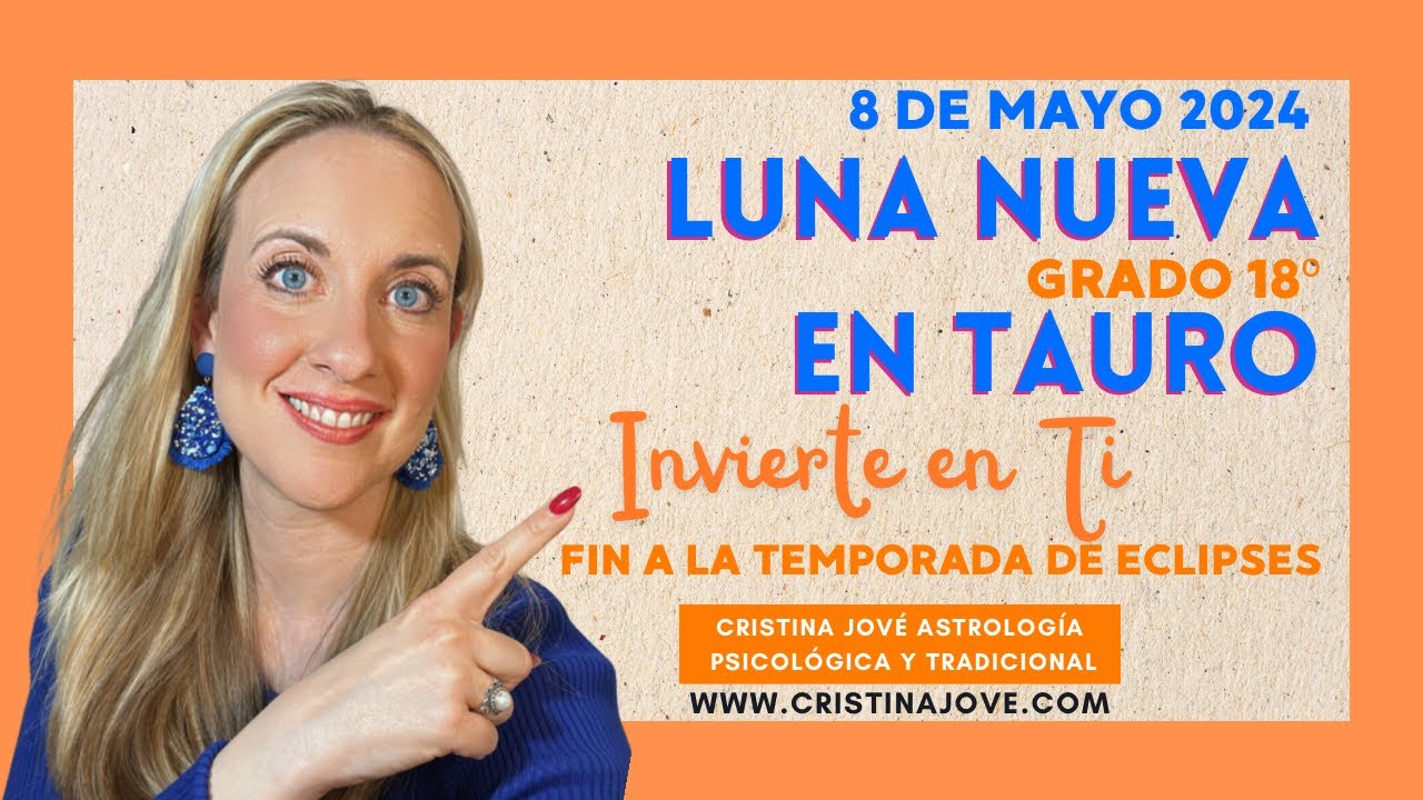 Luna Nueva en Tauro 8 de Mayo 2024 Invierte en Ti - YouTube