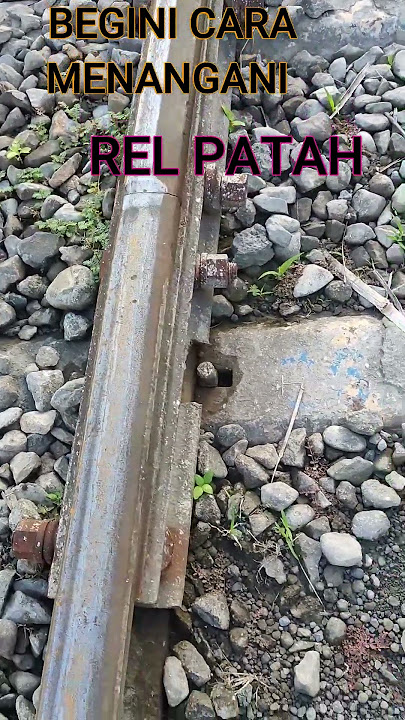 Begini cara menangani REL PATAH #shorts