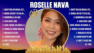 Roselle Nava Greatest Hits Album Ever ~  The Best Playlist Of All Time