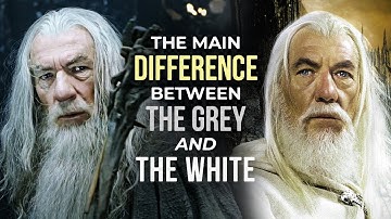 Gandalf: The Difference Between The Grey & White