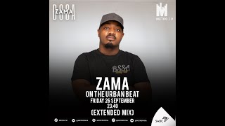 Metro FM Urban Beat (26-09-2025) (Extended Mix by Zama(DCSA))