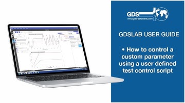 GDSLAB video Guide: 5.5.2 How to control a custom parameter using a user defined test control script