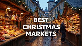 10 Best Christmas Markets in Europe | A Fairytale Winter Journey