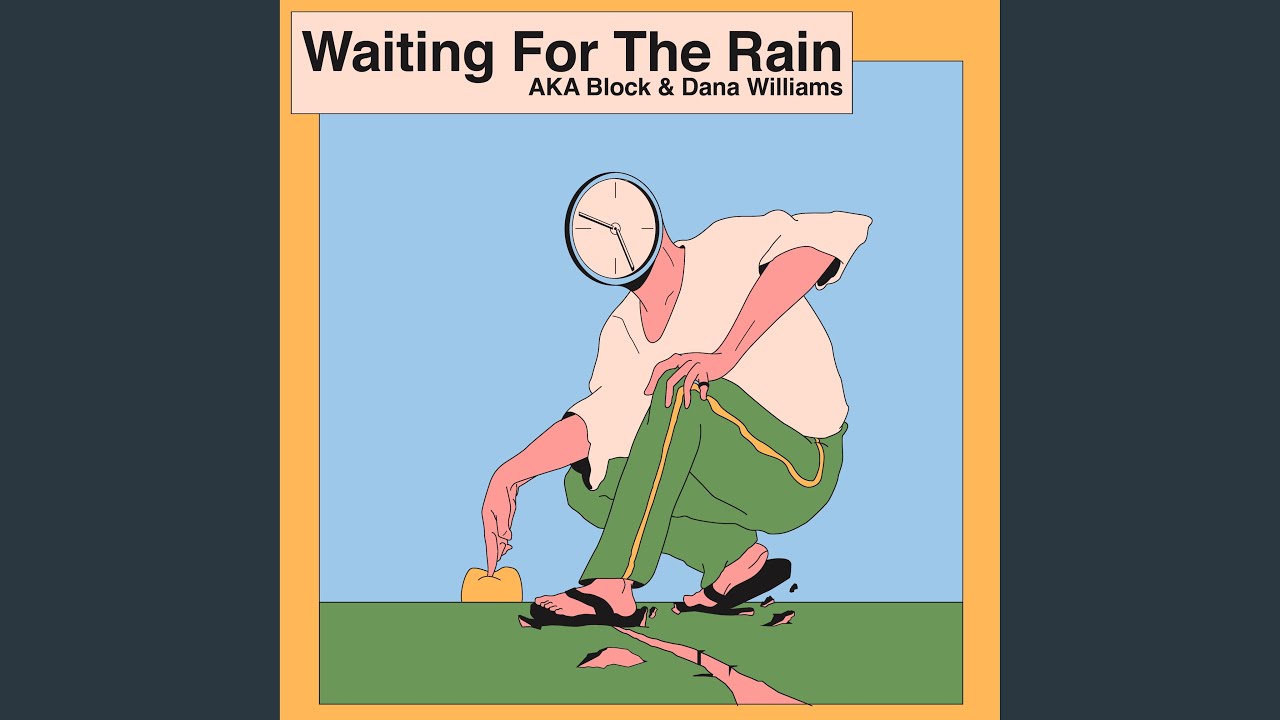 Waiting For The Rain