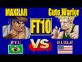 MAXILAR VS Guto Warior FT10 GAME PLAY online #streetfighter2championedition