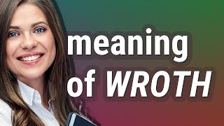Wroth | meaning of Wroth
