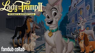Lady and the Tramp II: Scamp’s Adventure fandub collab - Disciplining Scamp