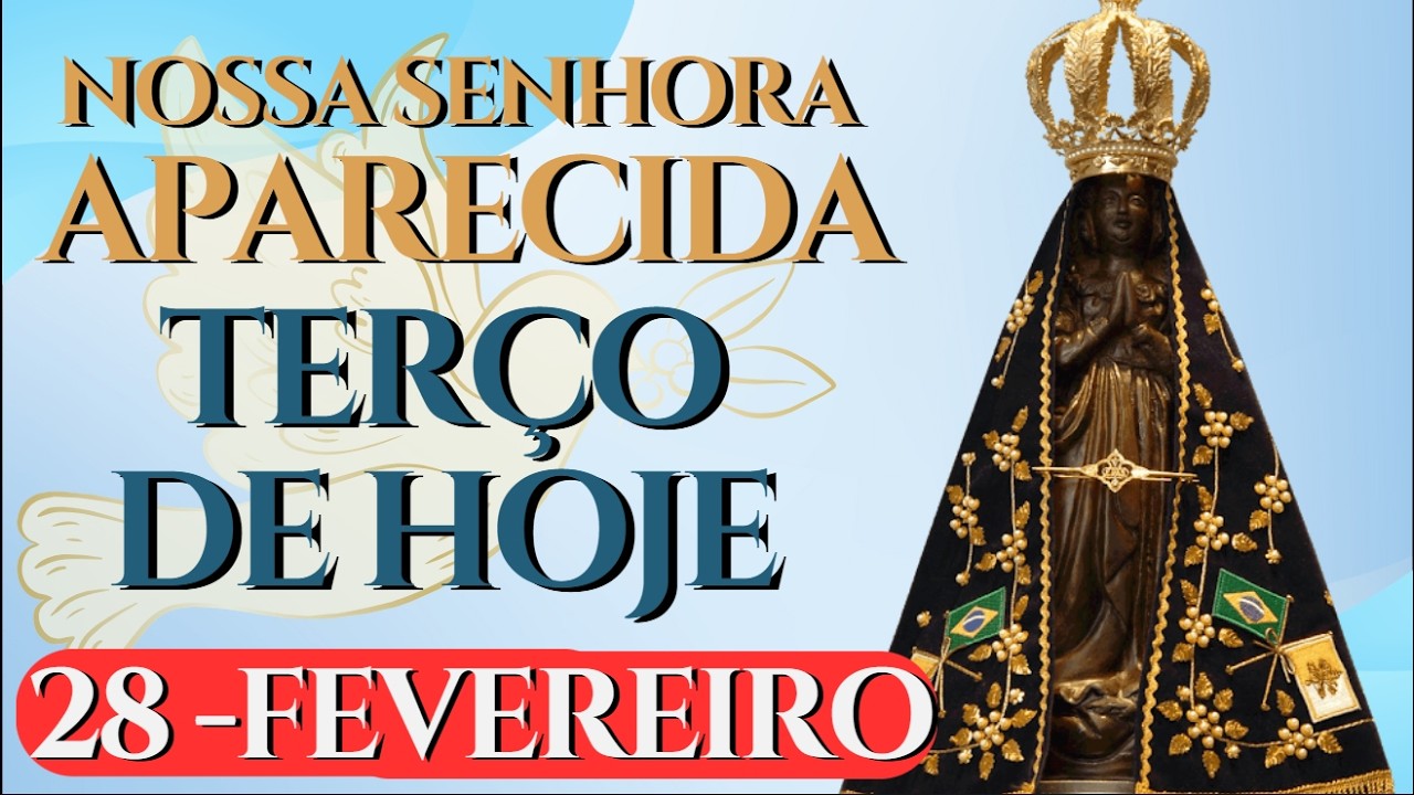 Oração de Hoje  - Nossa Senhora Aparecida  Sábado - 28/02 | QUARESMA DIA 10
