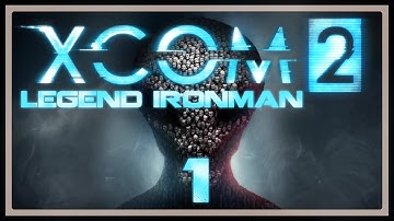 RNG | XCom 2 Legend Ironman With Long War Mods #01