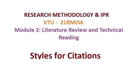 Research Methodology & IPR, Module 2, Styles for Citations #vtu #researchmethodology