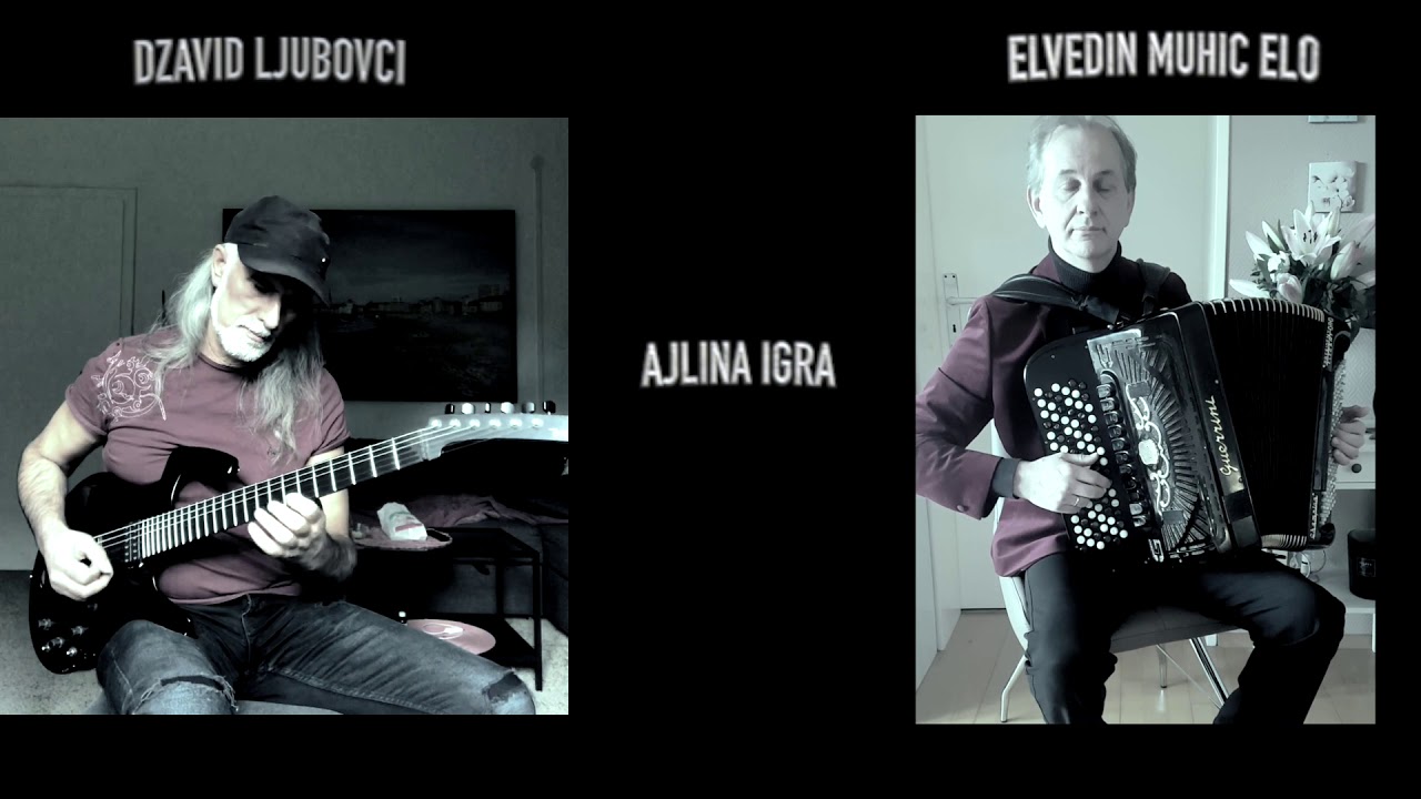 Dzavid Ljubovci & Elvedin Muhic Elo AJLINA IGRA