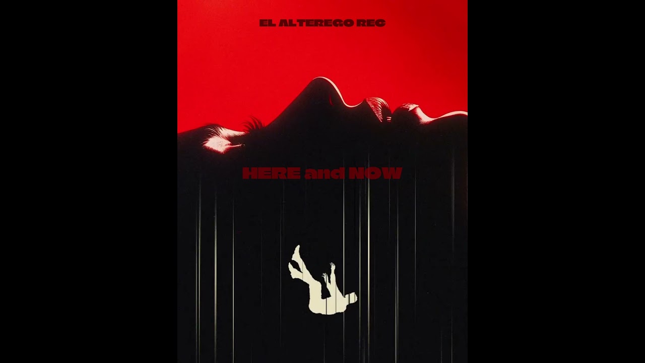 HERE AND NOW: EL ALTEREGO REC (Radio 001)