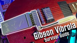 Gibson Maestro Lyre Vibrola Survival Guide