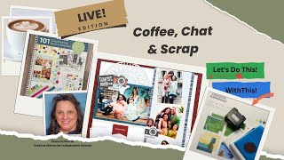 Coffee, Chat & Scrap with Diane - 4/11/24 - Working in the CM 101 Ideas & Sketch Book!! pg. 62