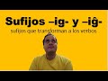 Curso de Esperanto: Sufijos -ig e -iĝ en Esperanto