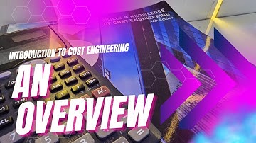 Introduction to Cost Engineering: An Overview