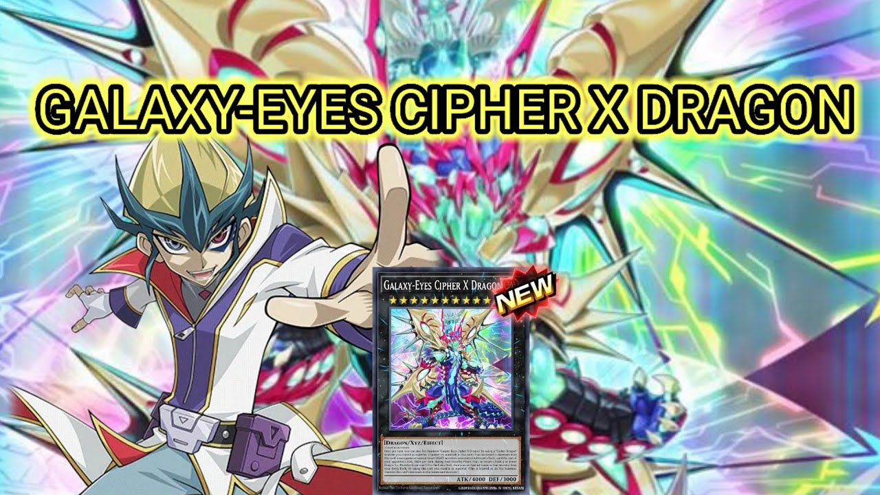 GALAXY-EYES CIPHER X DRAGON [Yu-Gi-Oh DUEL LINKS] - YouTube