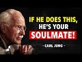 The SIGNS That Indicate Someone Is Your TRUE Love – Carl Jung