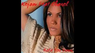 Kejam Feat Chanel - Hold You Down                                                              *****