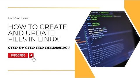How to Create and Update Files in Linux Using the Touch Command