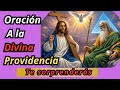 ORACIÓN PODEROSA de la DIVINA PROVIDENCIA para HOY