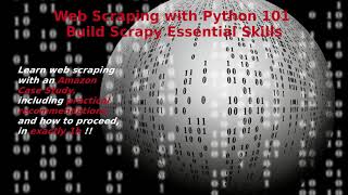 Web Scraping with Python 101: Build Scrapy Essential Skills