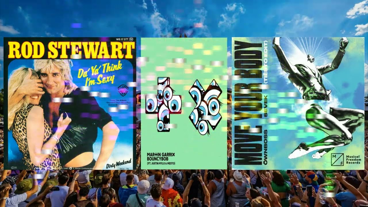 🔥Rod Stewart vs Tiesto vs Martin Garrix (Da ya think I'm sexy vs Move your Body vs BouncyBob)🔥