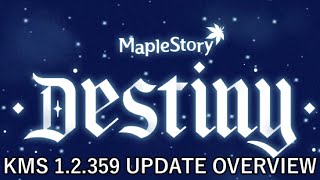 MapleStory KMS 1.2.359 Update Overview: DESTINY Part 1 of 3